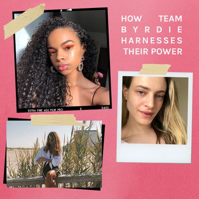 How Team Byrdie Harnesses Their Power